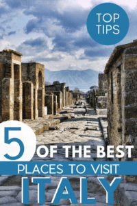 5 of the Best Places to Visit in Italy