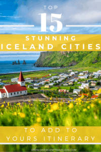 15 Stunning Iceland Cities to Add to Your Itinerary