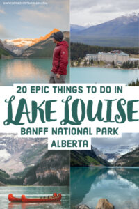 20 Epic Things to Do in Lake Louise (For First & Repeat Visitors)