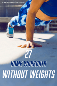27 At Home Workouts Without Weights (Perfect for Travel too!)