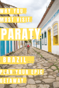 Paraty Brazil Travel Guide