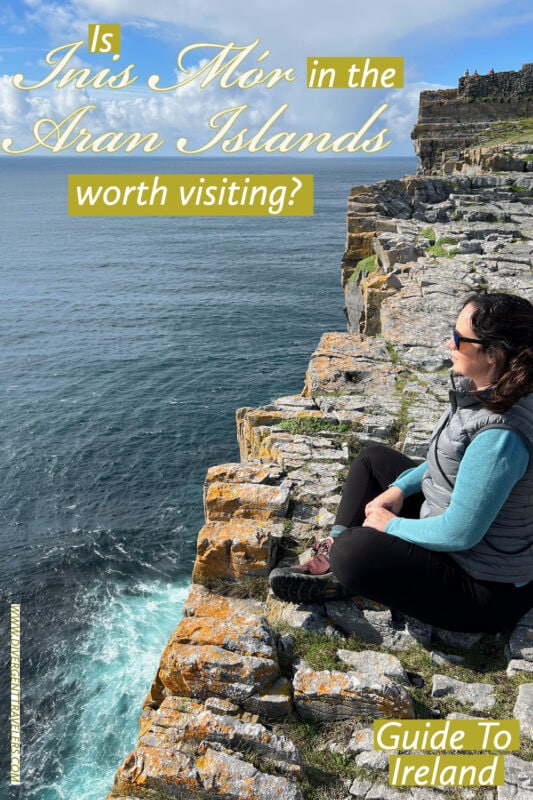 Is Inis Mór in the Aran Islands Worth Visiting? Tips & Advice to