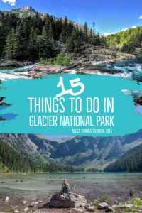 15 things to do in Glacier National Park Pinterest Pin