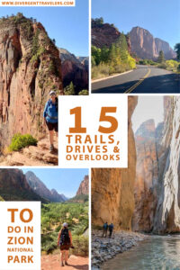 What to Do in Zion National Park - 15 Trails, Drives & Overlooks Pinterest Pin by America's Adventure Couple the Divergent Travelers